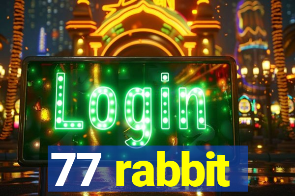 77 rabbit